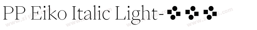 PP Eiko Italic Light字体转换